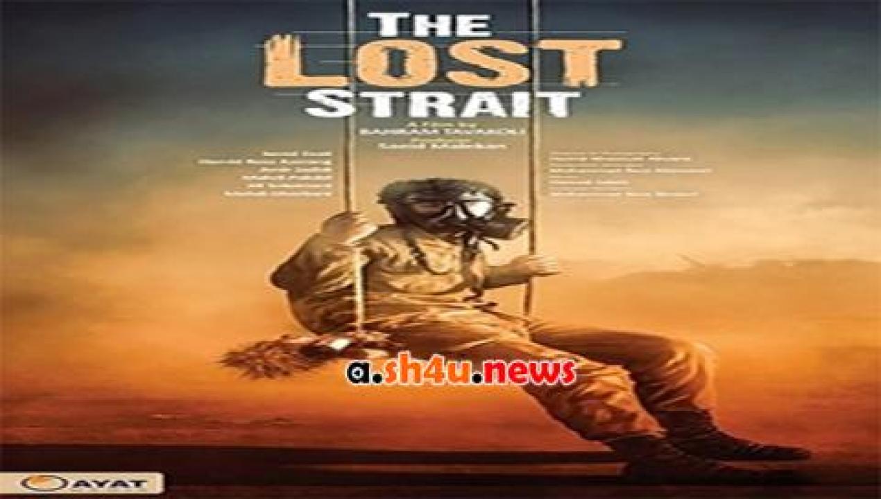 فيلم The Lost Strait 2018 مترجم - HD