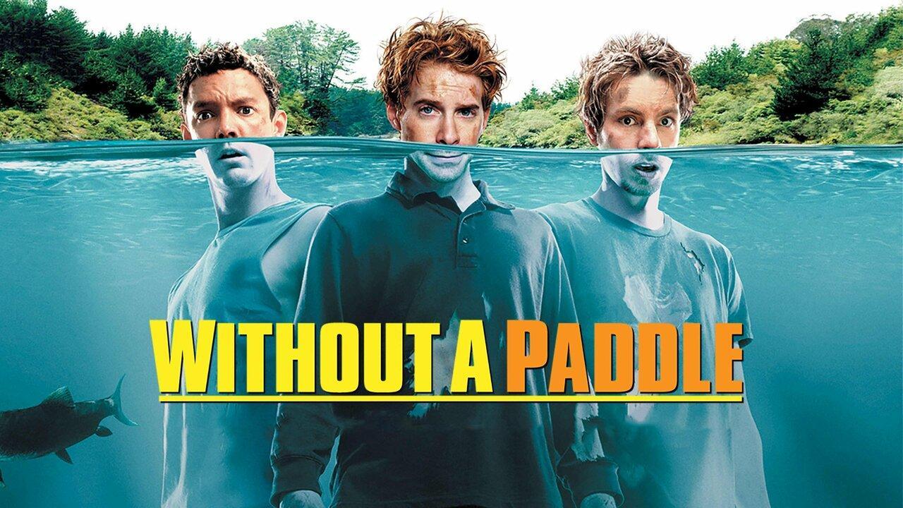 فيلم Without a Paddle 2004 مترجم كامل HD