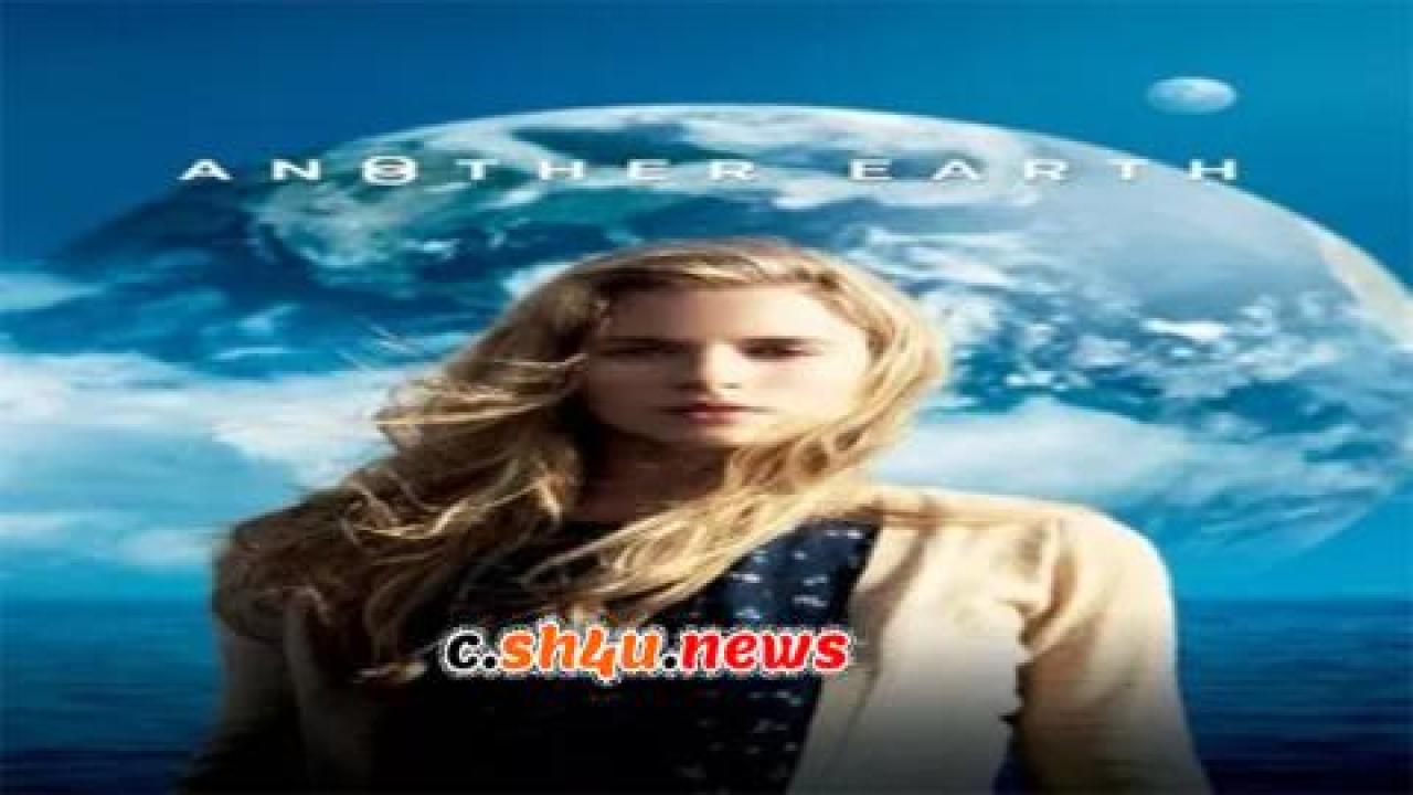 فيلم Another Earth 2011 مترجم - HD