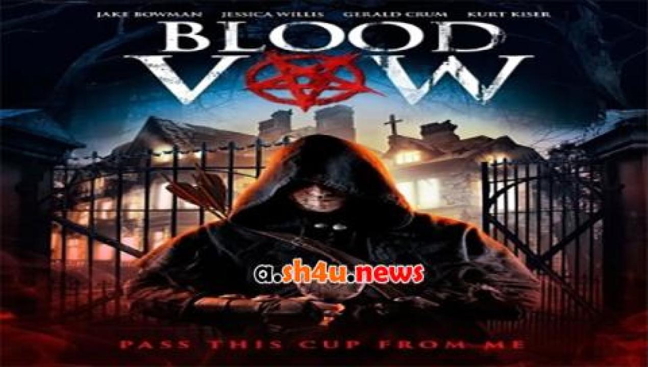 فيلم Blood Vow 2017 مترجم - HD