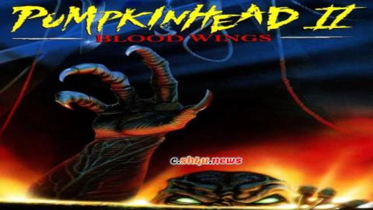 فيلم Pumpkinhead II: Blood Wings 1993 مترجم - HD