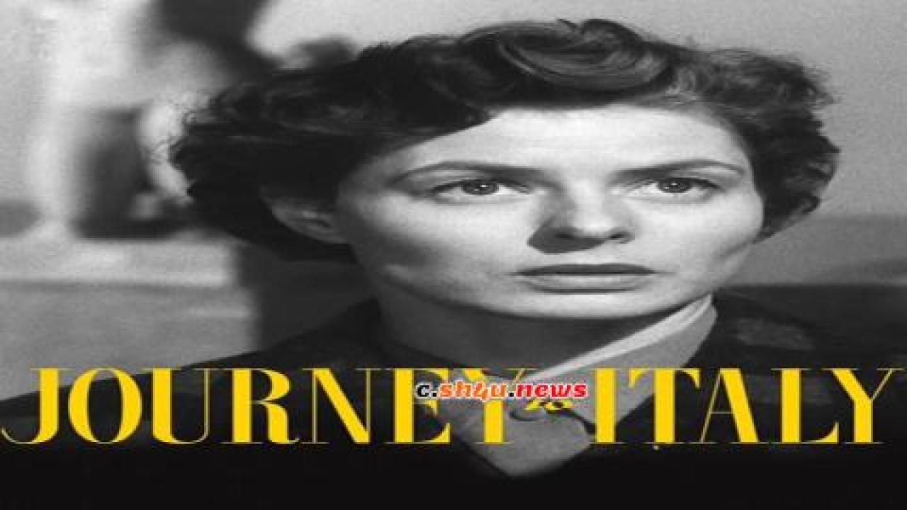 فيلم Journey to Italy 1954 مترجم - HD