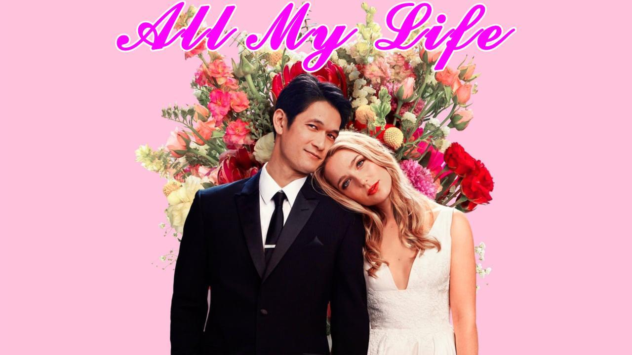 فيلم All My Life 2020 مترجم كامل HD