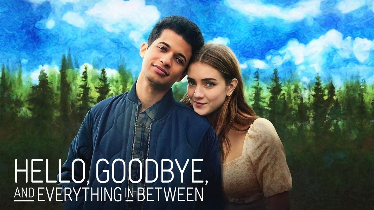 فيلم Hello, Goodbye, and Everything in Between 2022 مترجم كامل HD