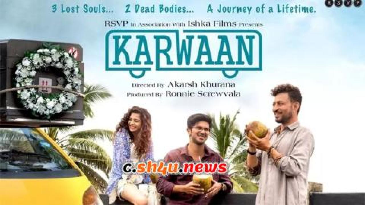 فيلم Karwaan 2018 مترجم - HD