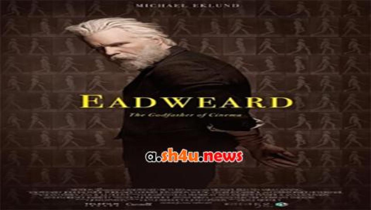 فيلم Eadweard 2015 مترجم - HD