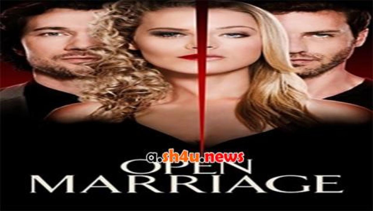 فيلم Open Marrige 2017 مترجم - HD