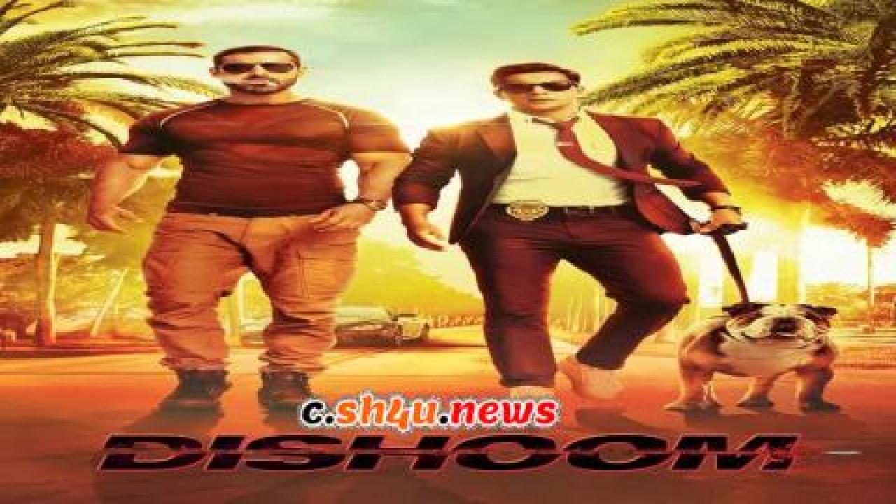 فيلم Dishoom 2016 مترجم - HD