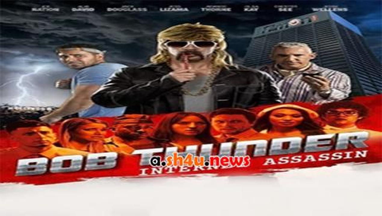 فيلم Bob Thunder Internet Assassin 2015 مترجم - HD