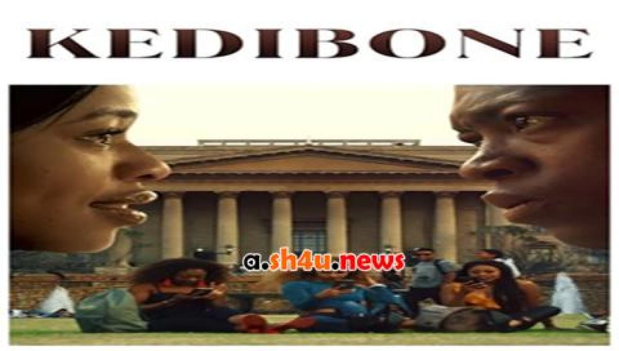 فيلم Kedibone 2020 مترجم - HD