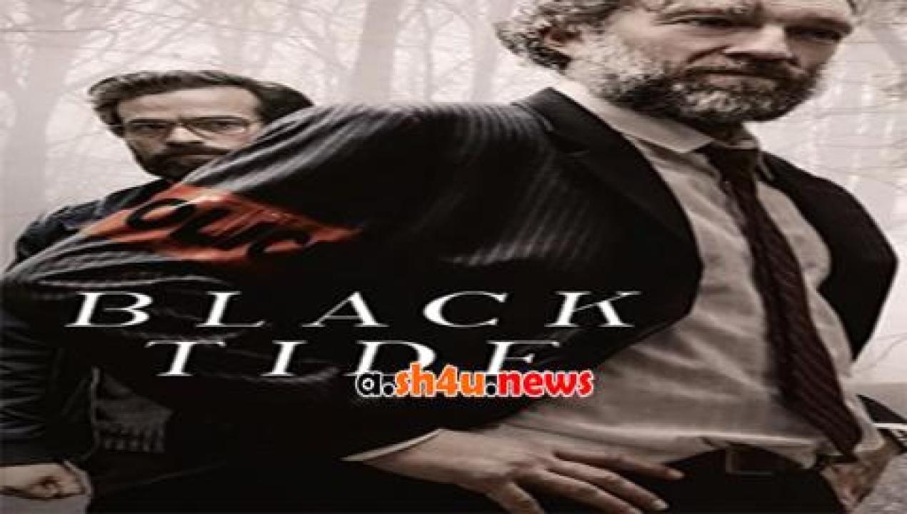 فيلم Black Tide 2018 مترجم - HD