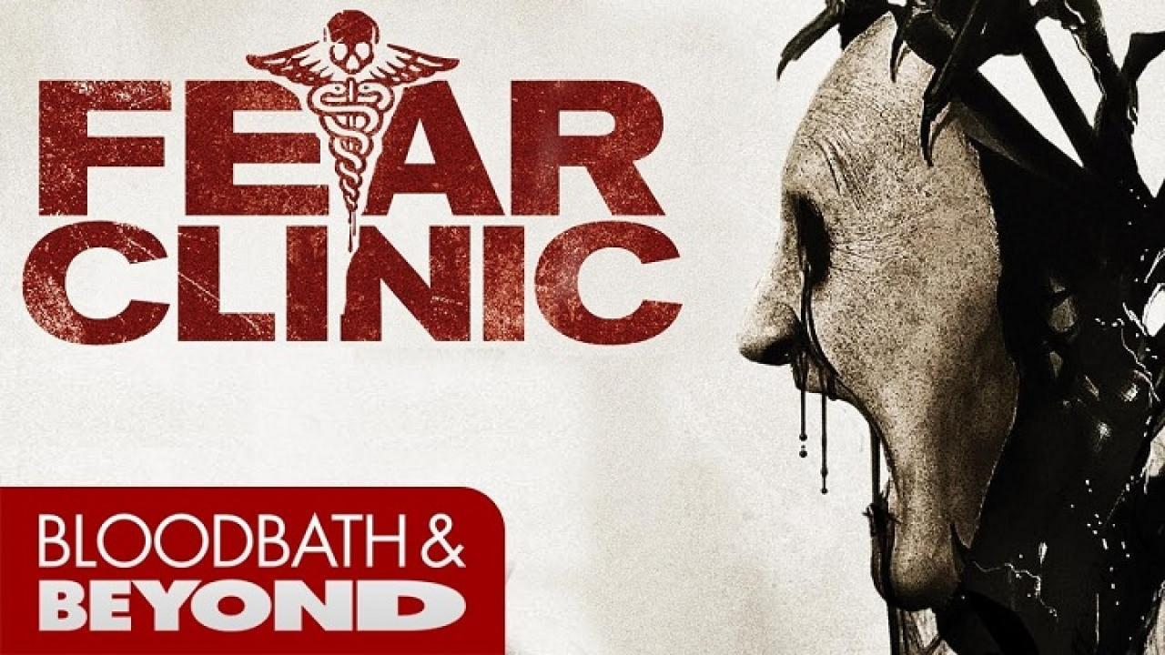 فيلم Fear Clinic 2014 مترجم كامل HD