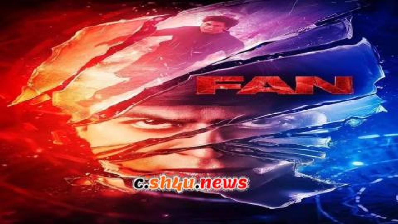 فيلم Fan 2016 مترجم - HD