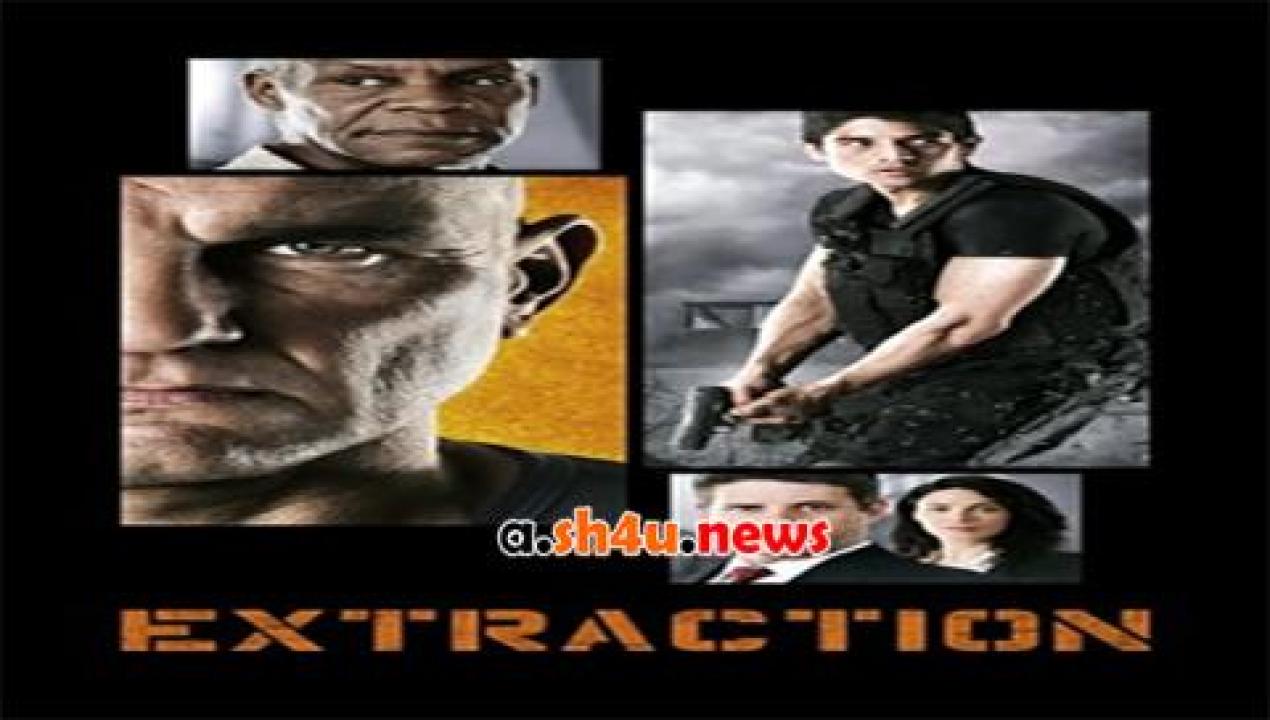 فيلم Extraction 2013 مترجم - HD