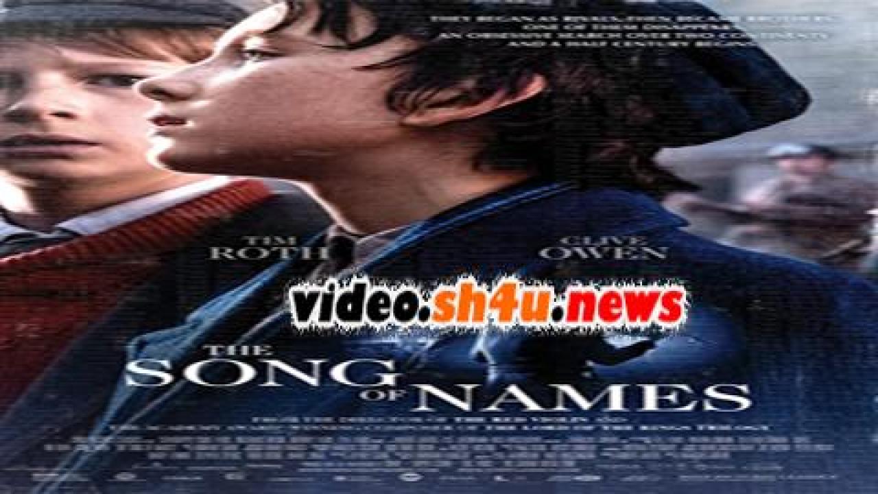 فيلم The Song of Names 2019 مترجم - HD