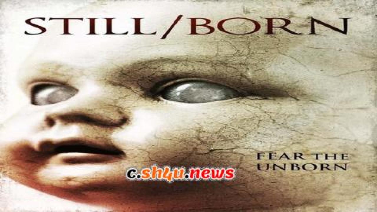 فيلم Still Born 2017 مترجم - HD