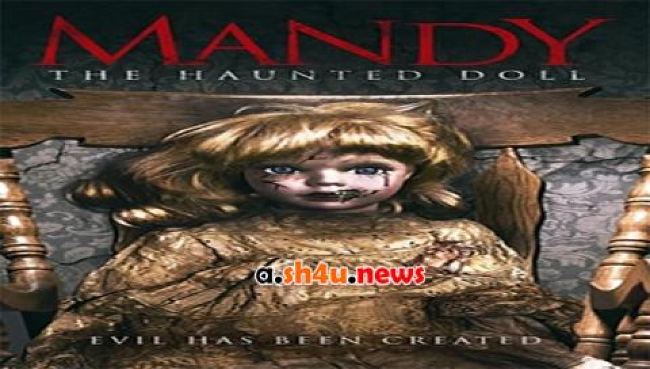 فيلم Mandy the Doll 2018 مترجم - HD