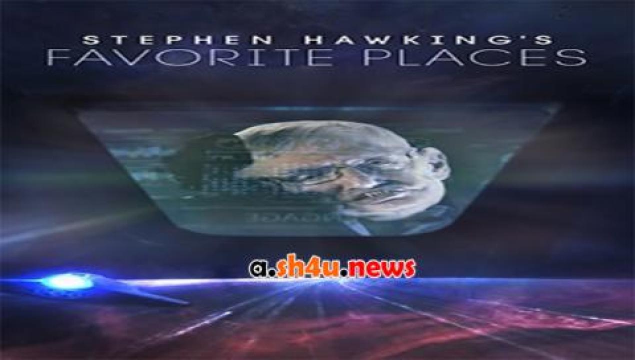 فيلم Stephen Hawkings Favorite Places 2016 مترجم - HD