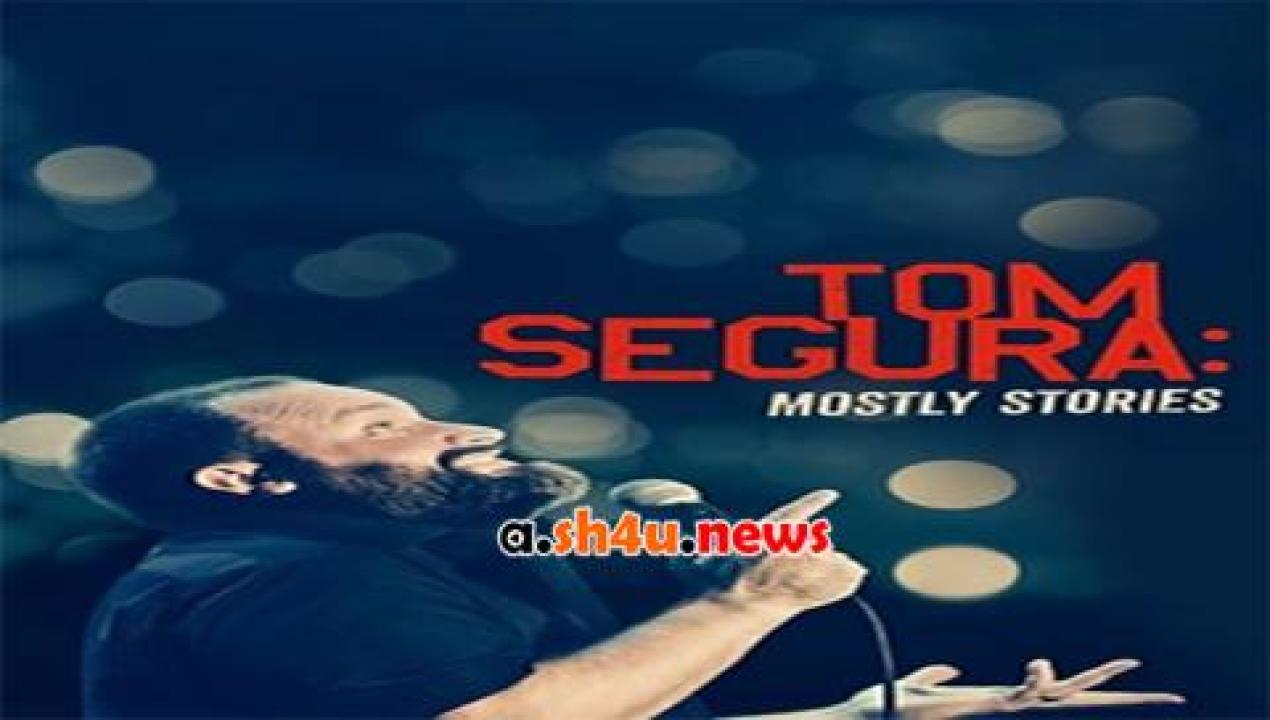 فيلم Tom Segura Mostly Stories 2016 مترجم - HD