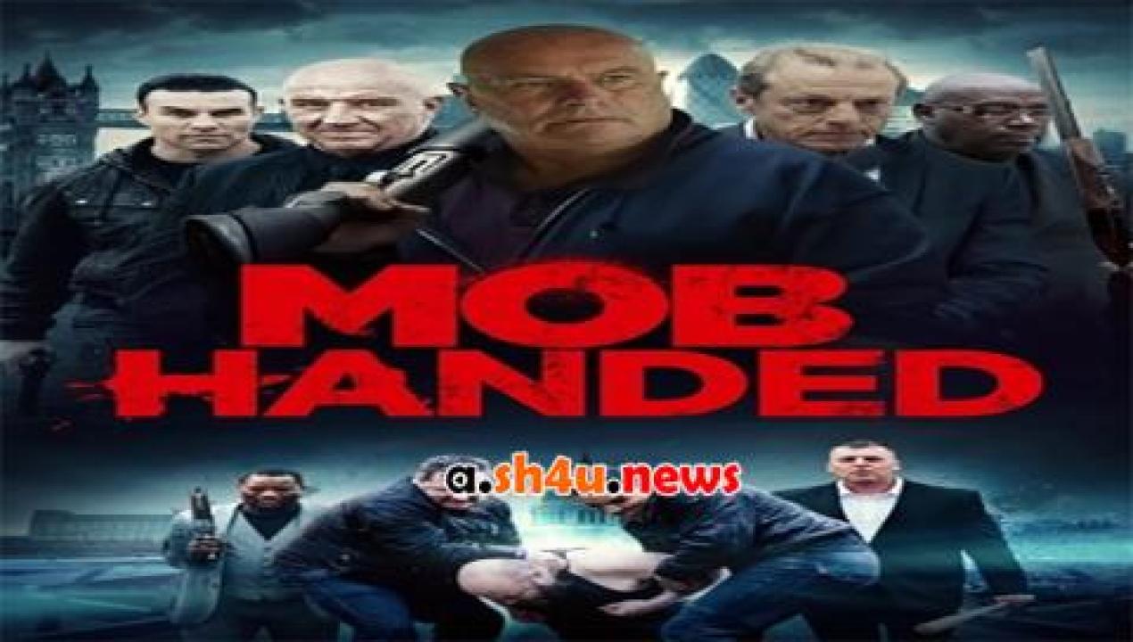 فيلم Mob Handed 2016 مترجم - HD