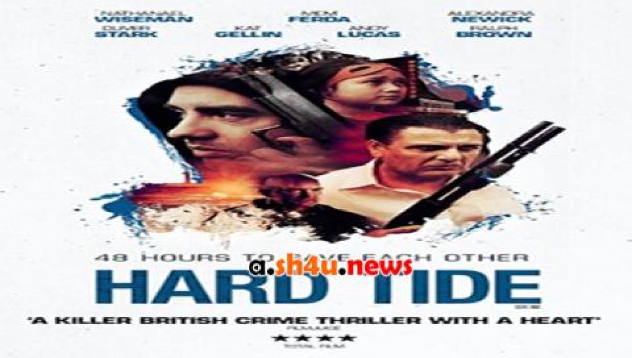 فيلم Hard Tide 2015 مترجم - HD