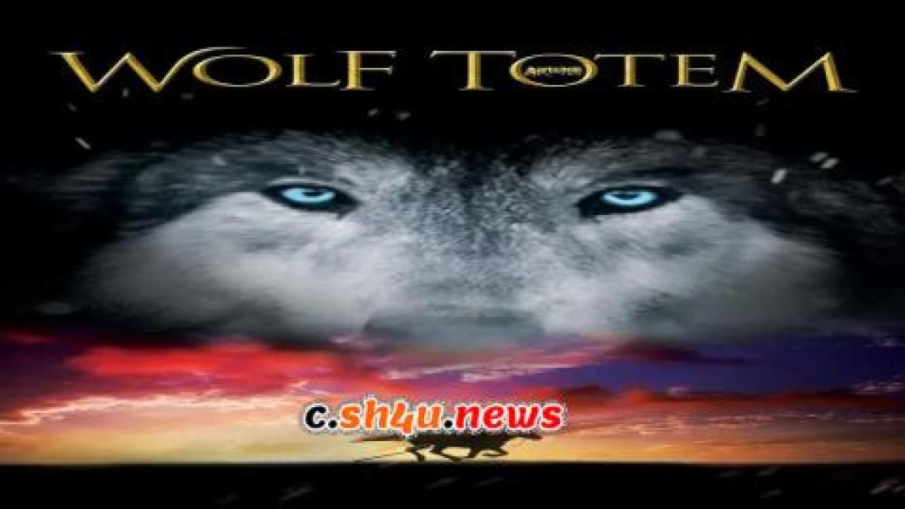 فيلم Wolf Totem 2015 مترجم - HD