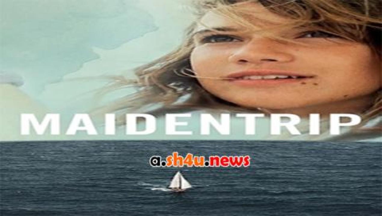 فيلم Maidentrip 2013 مترجم - HD