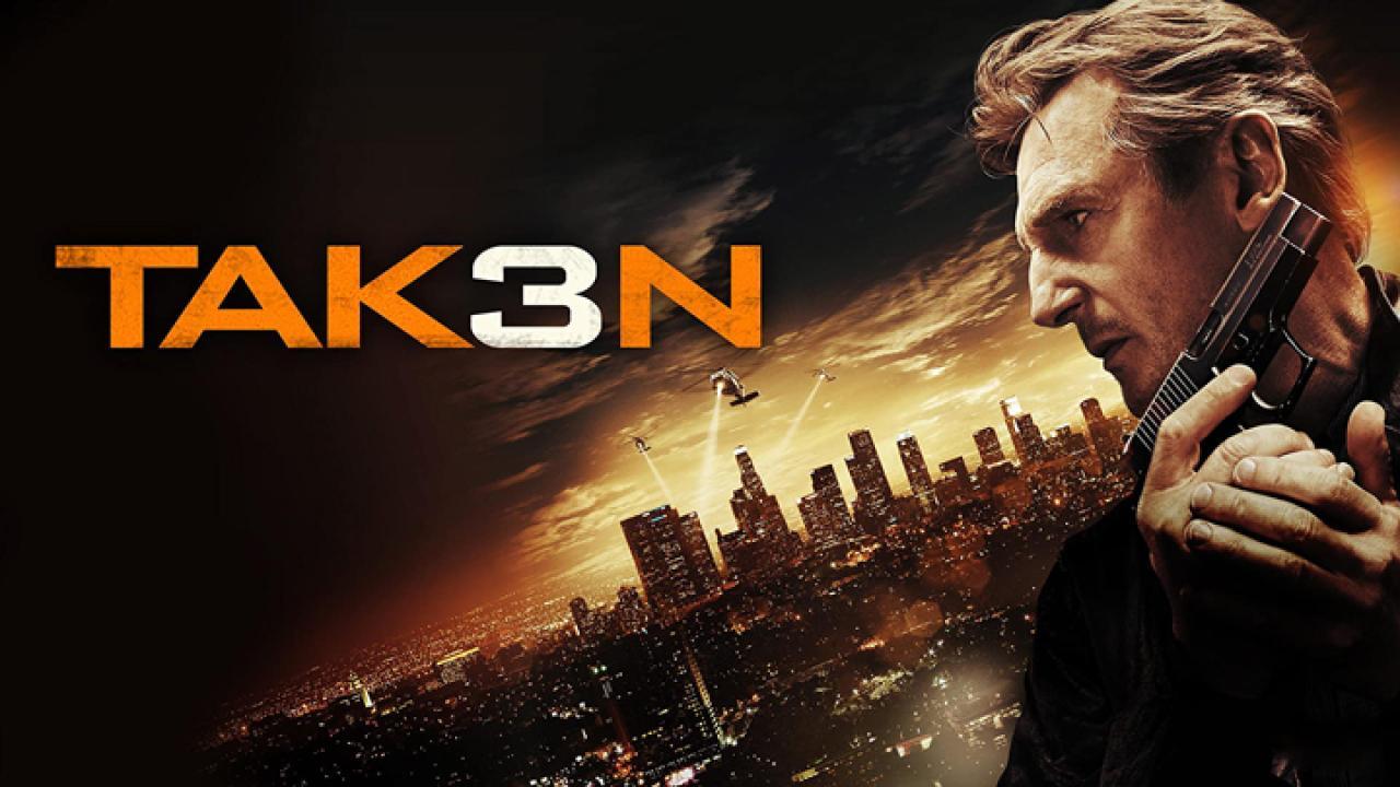 فيلم Taken 3 2014 مترجم كامل HD