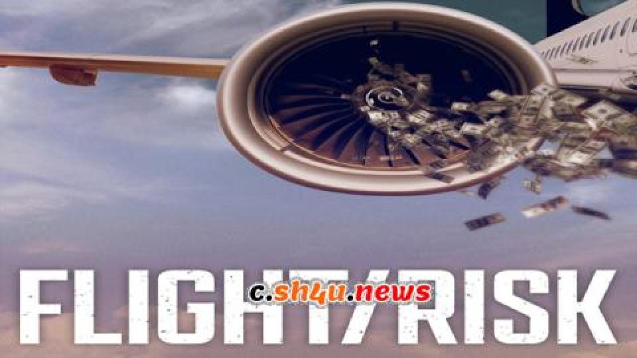 فيلم Flight/Risk 2022 مترجم - HD