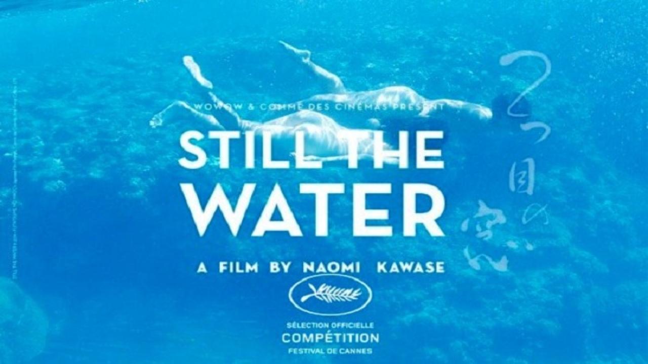 فيلم Still The Water 2014 مترجم كامل HD