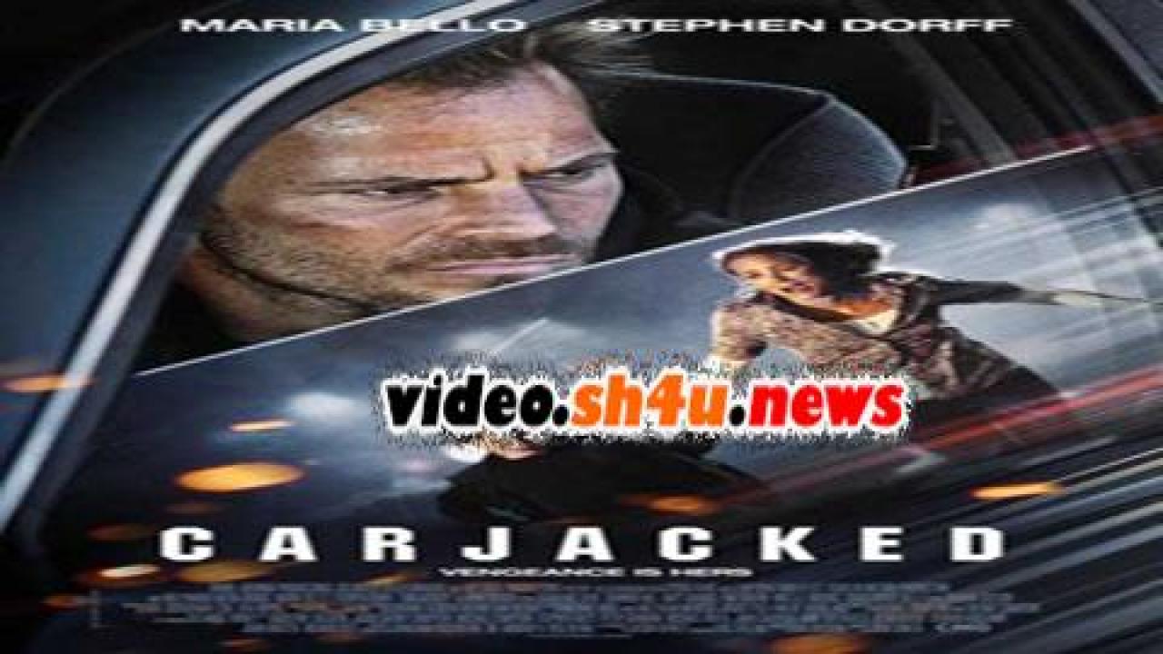 فيلم Carjacked 2011 مترجم - HD