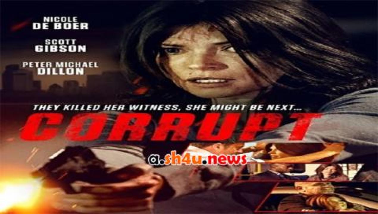 فيلم Corrupt 2015 مترجم - HD