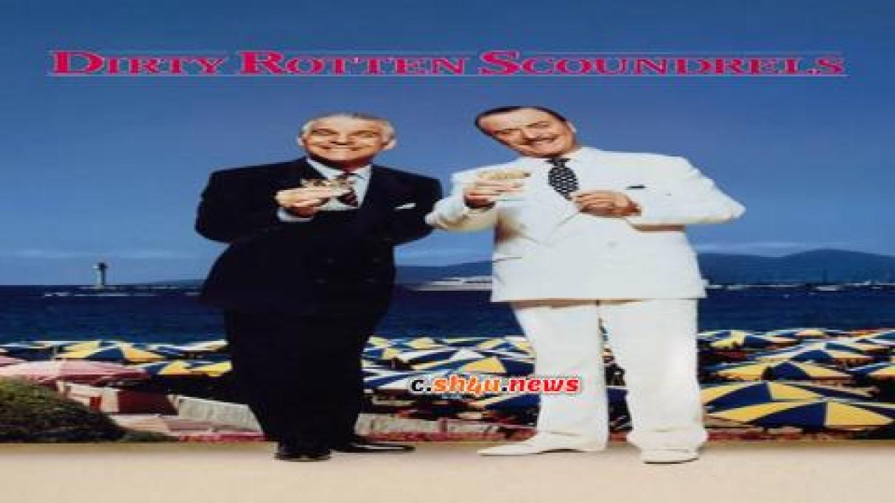 فيلم Dirty Rotten Scoundrels 1988 مترجم - HD