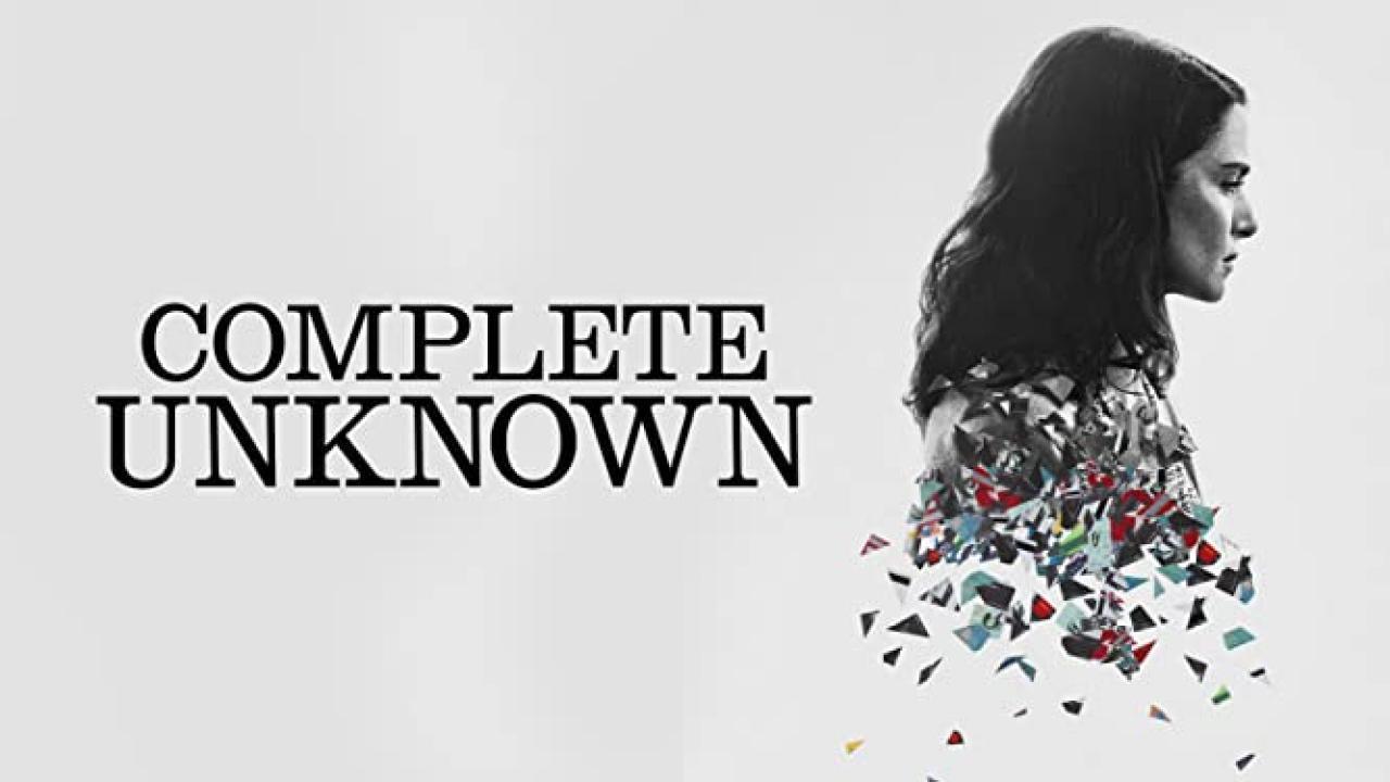 فيلم Complete Unknown 2016 مترجم كامل HD