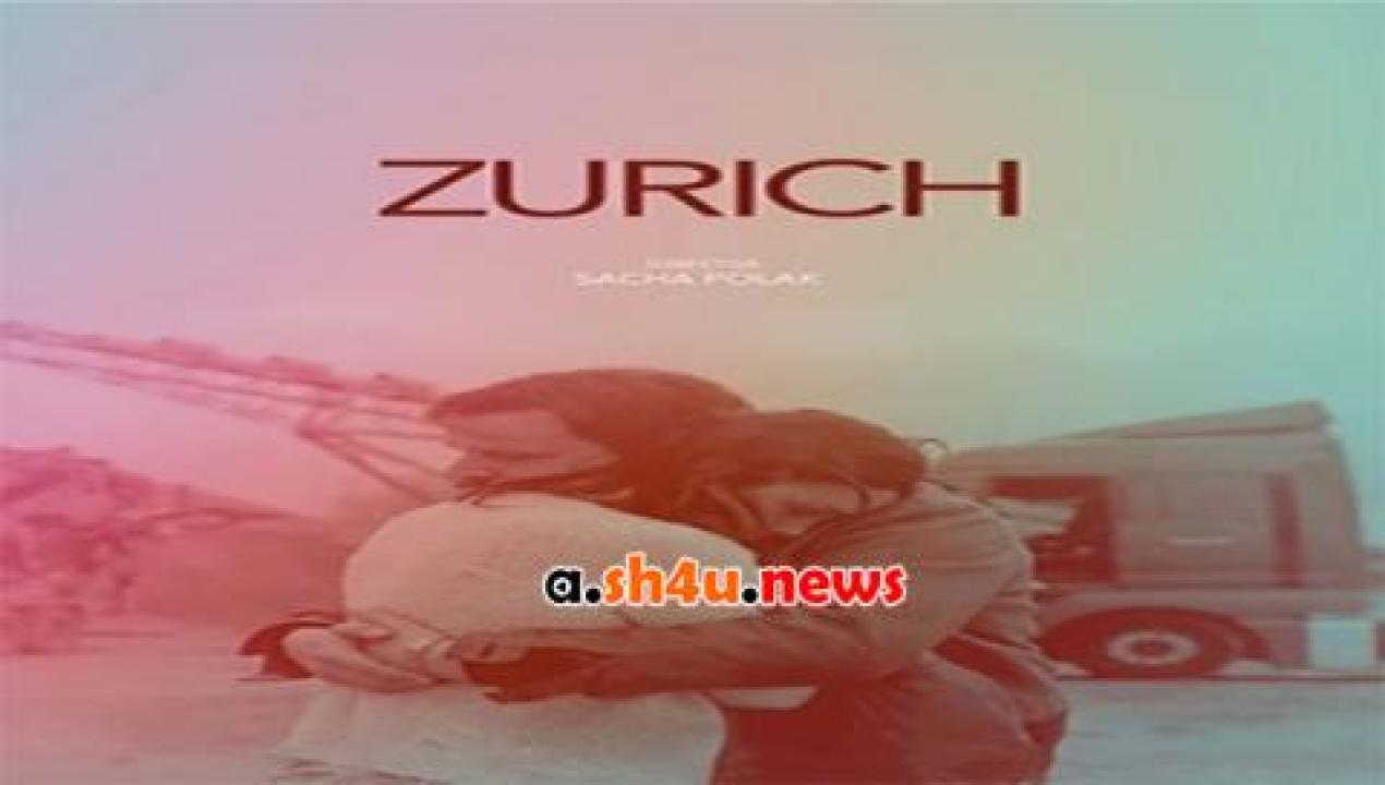 فيلم Zurich 2015 مترجم - HD