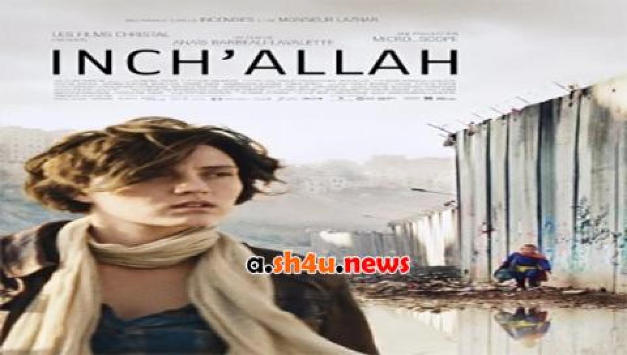 فيلم Inch’Allah 2012 مترجم - HD