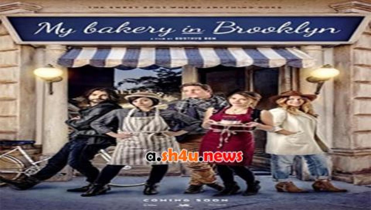 فيلم My Bakery In Brooklyn 2016 مترجم - HD