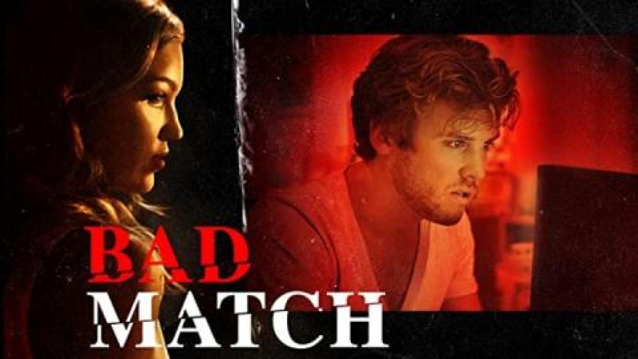 فيلم Bad Match 2017 مترجم كامل HD