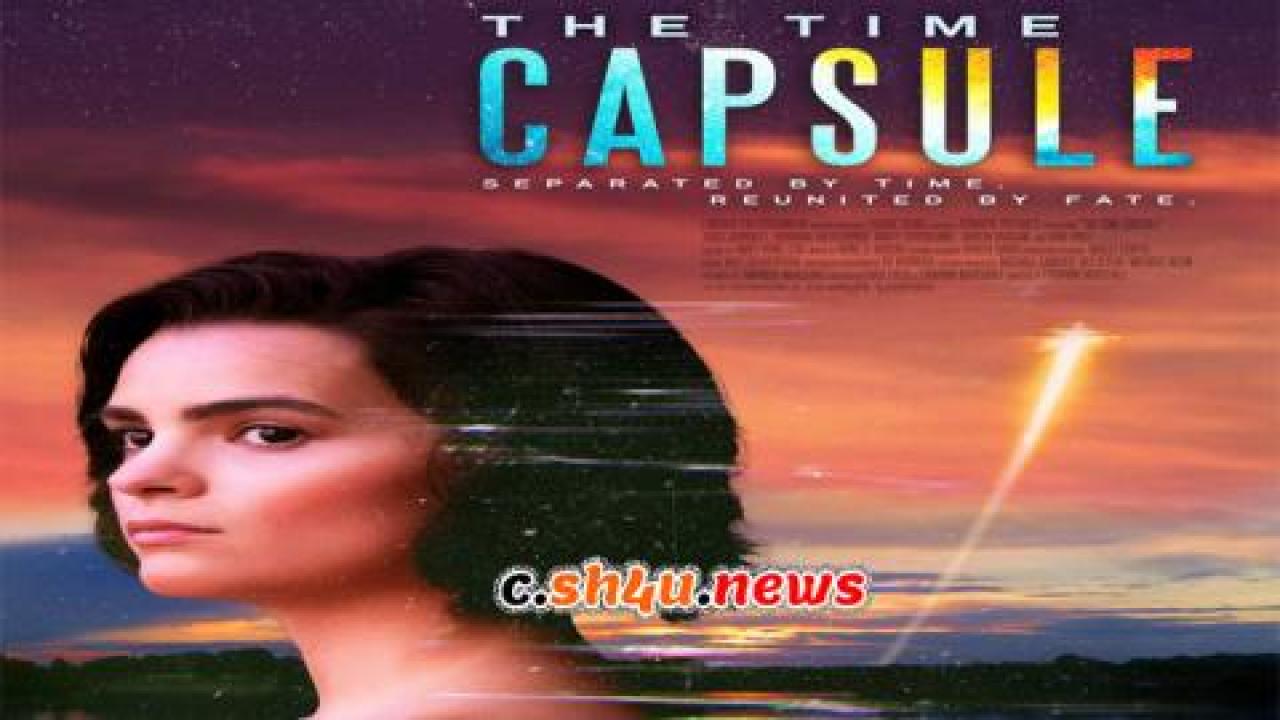 فيلم The Time Capsule 2022 مترجم - HD