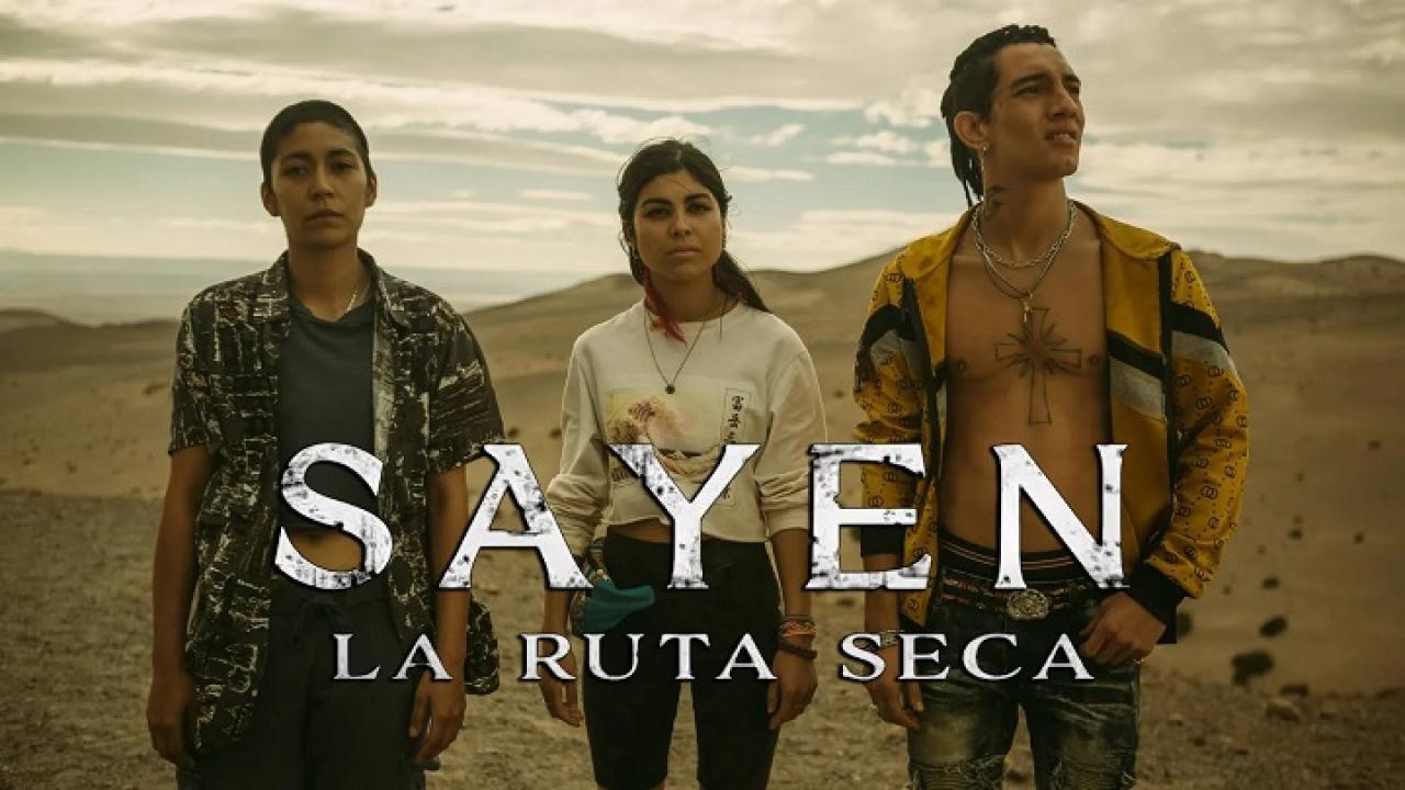 فيلم Sayen La Ruta Seca 2023 مترجم كامل HD