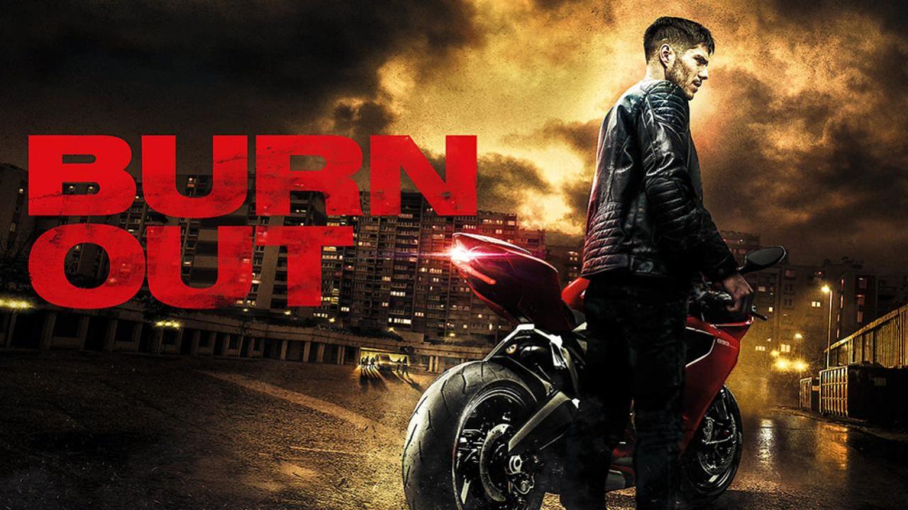 فيلم Burn Out 2017 مترجم كامل HD