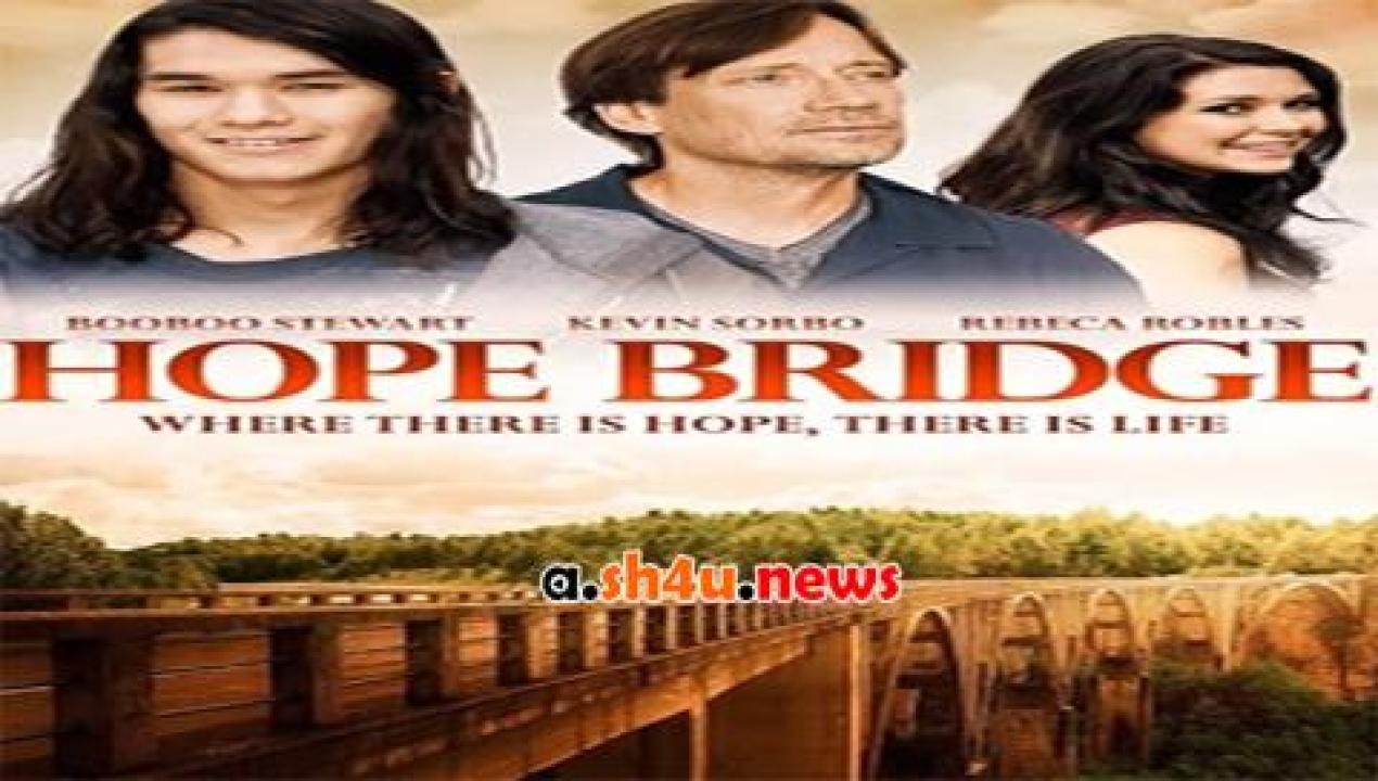 فيلم Hope Bridge 2015 مترجم - HD