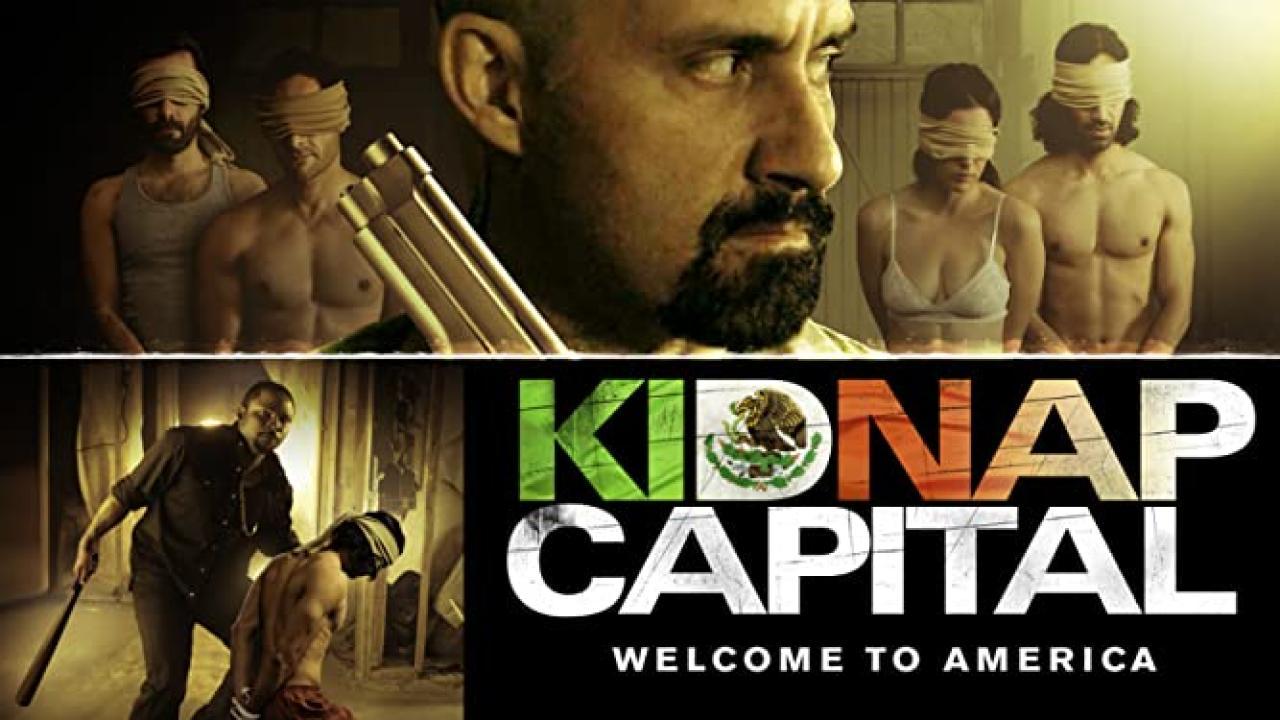 فيلم Kidnap Capital 2016 مترجم كامل HD