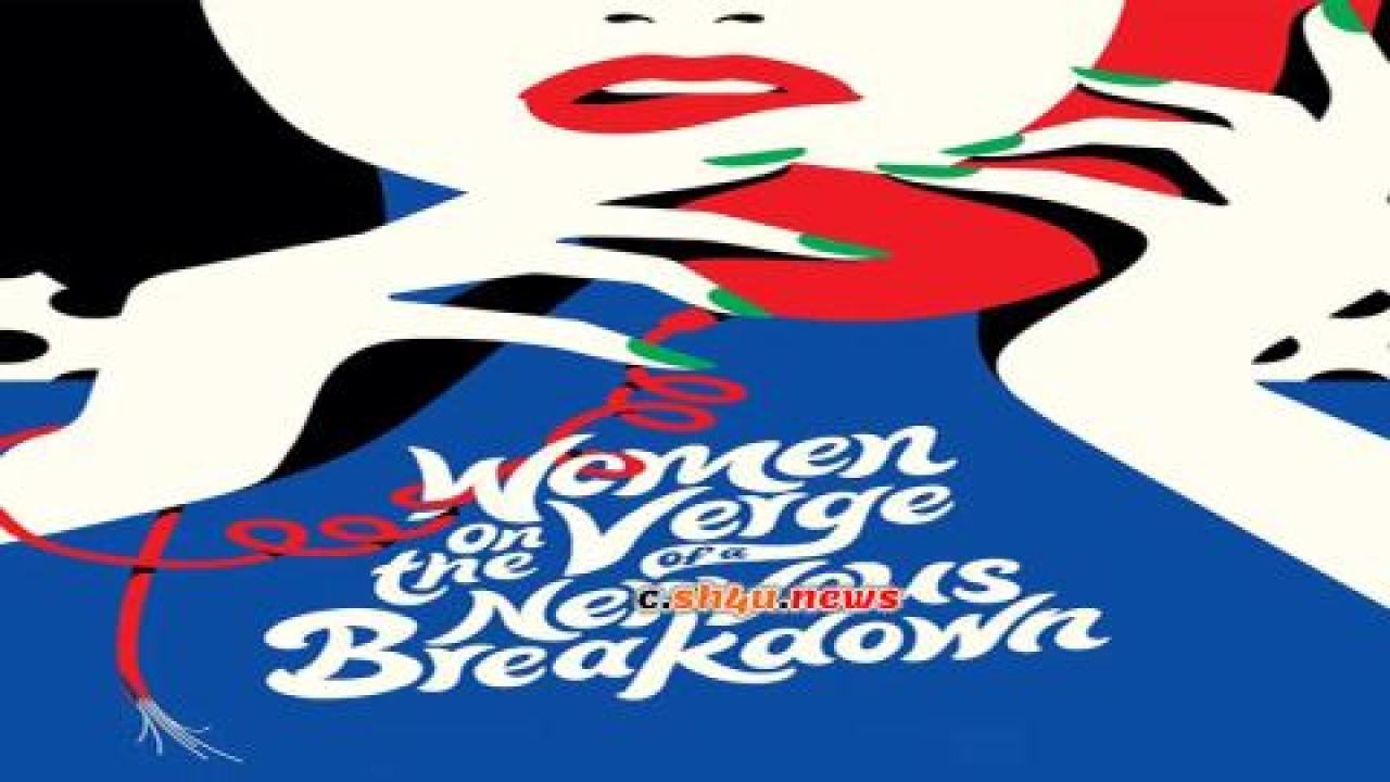 فيلم Women on the Verge of a Nervous Breakdown 1988 مترجم - HD