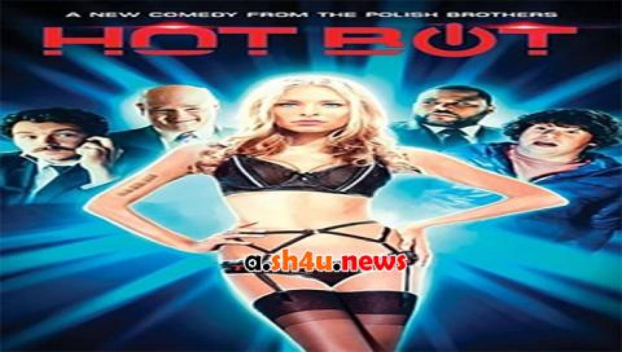 فيلم Hot Bot 2016 مترجم - HD