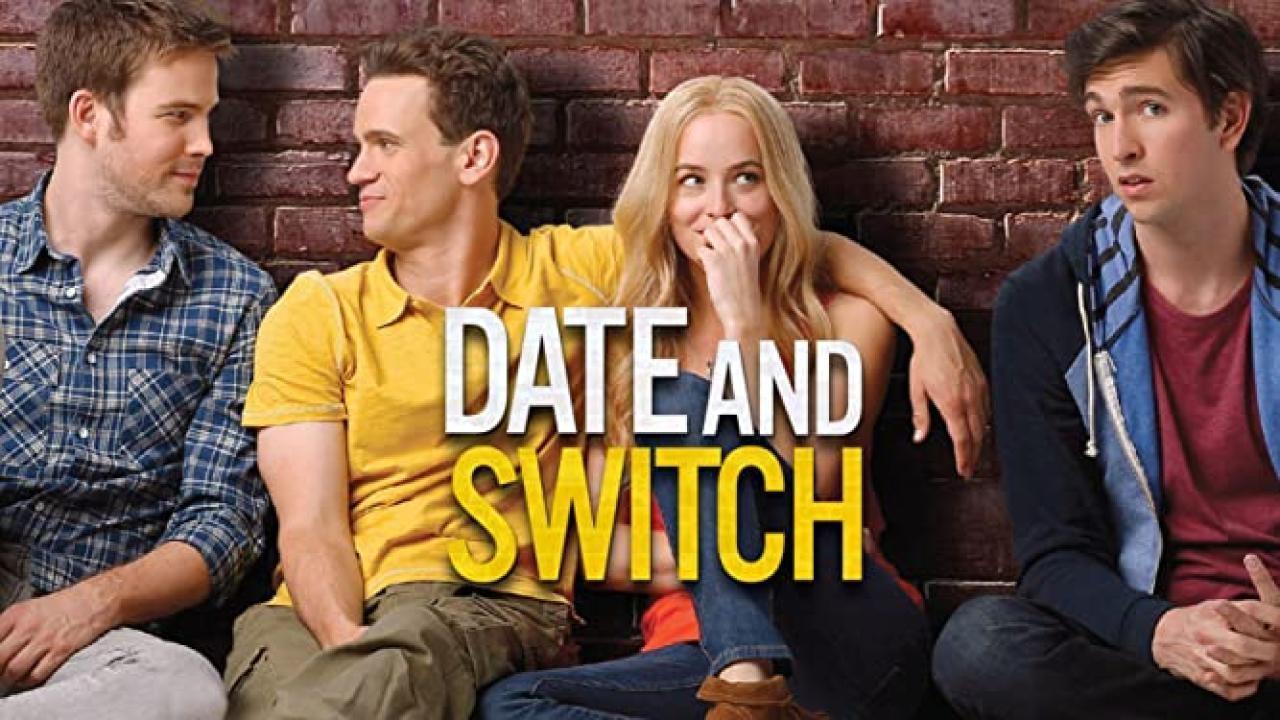 فيلم Date and Switch 2014 مترجم كامل HD