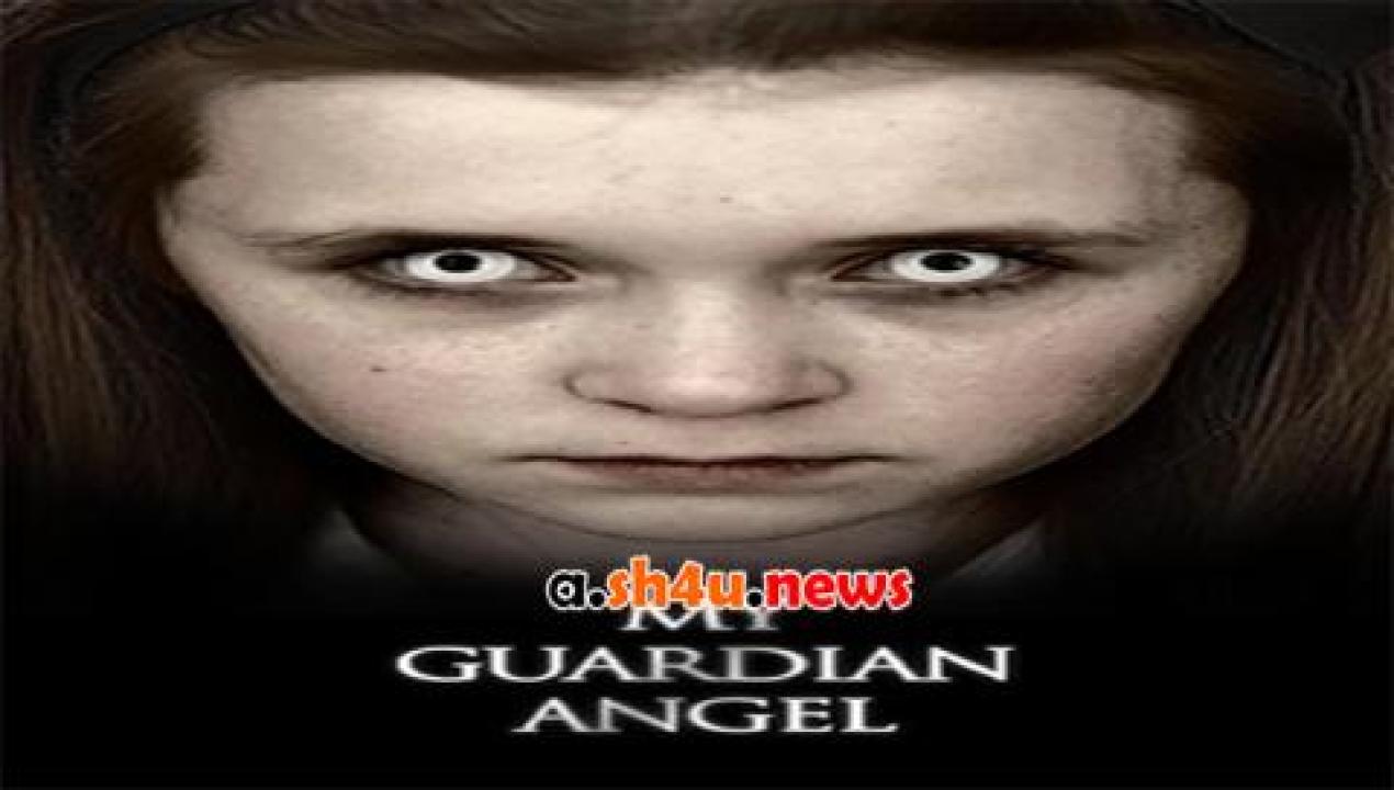 فيلم My Guardian Angel 2016 مترجم - HD