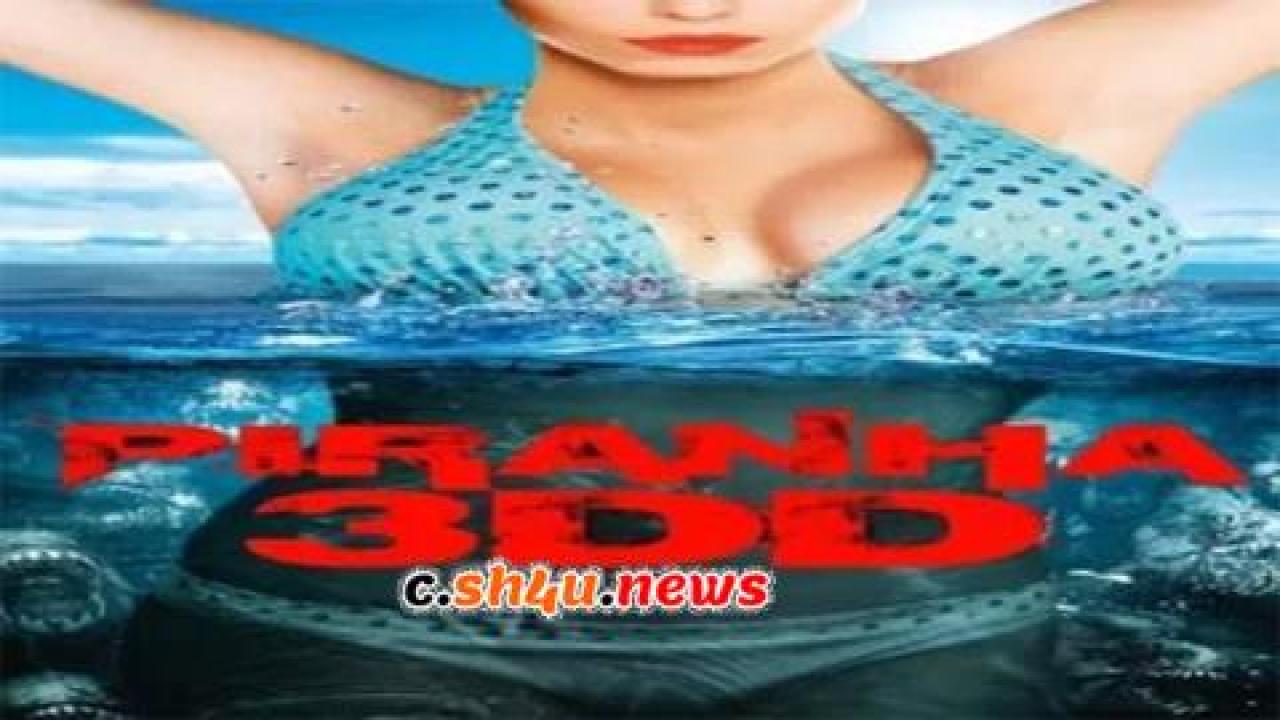 فيلم Piranha 3DD 2012 مترجم - HD