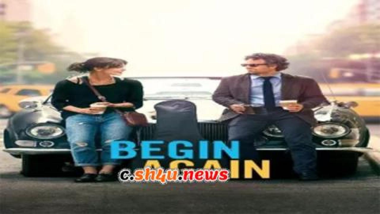 فيلم Begin Again 2013 مترجم - HD