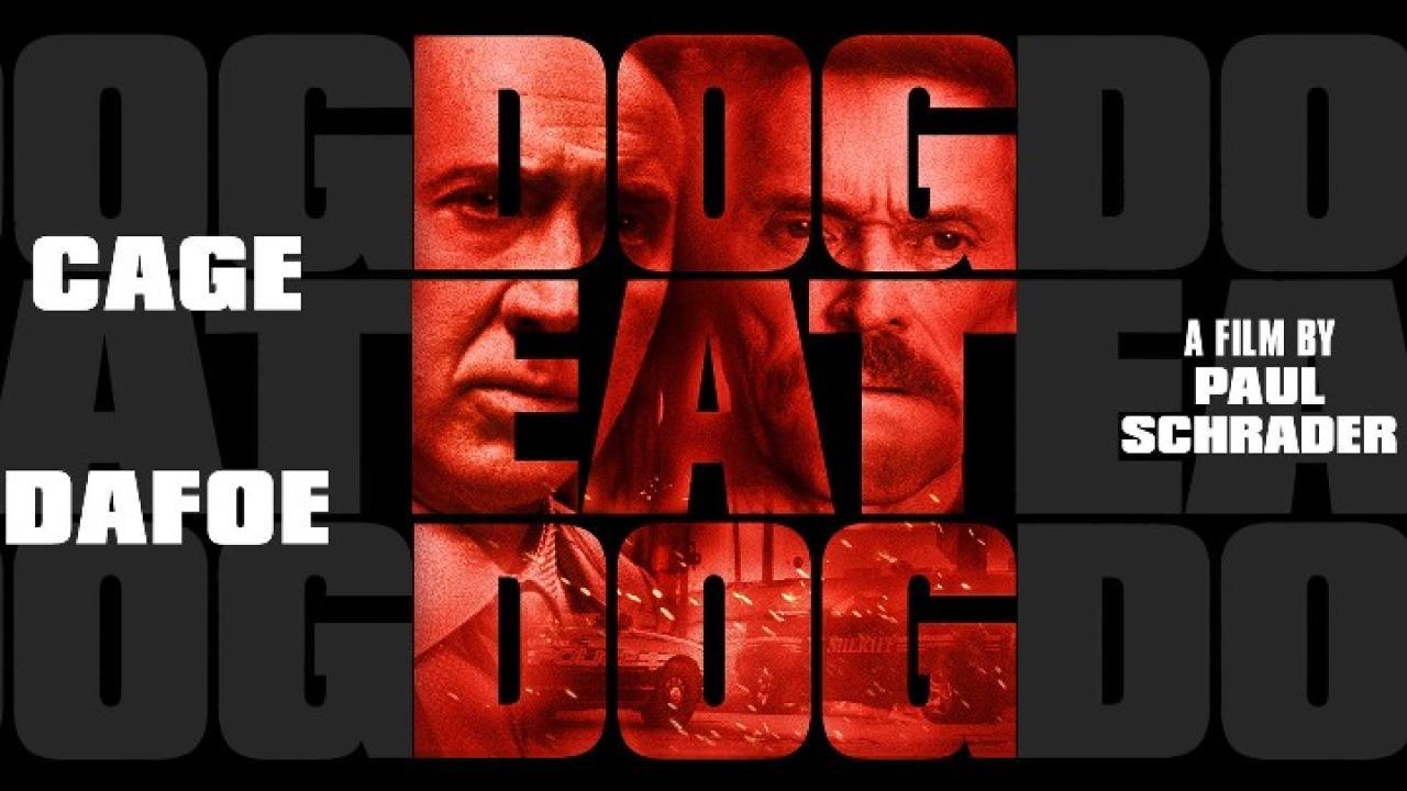 فيلم Dog Eat Dog 2016 مترجم كامل HD